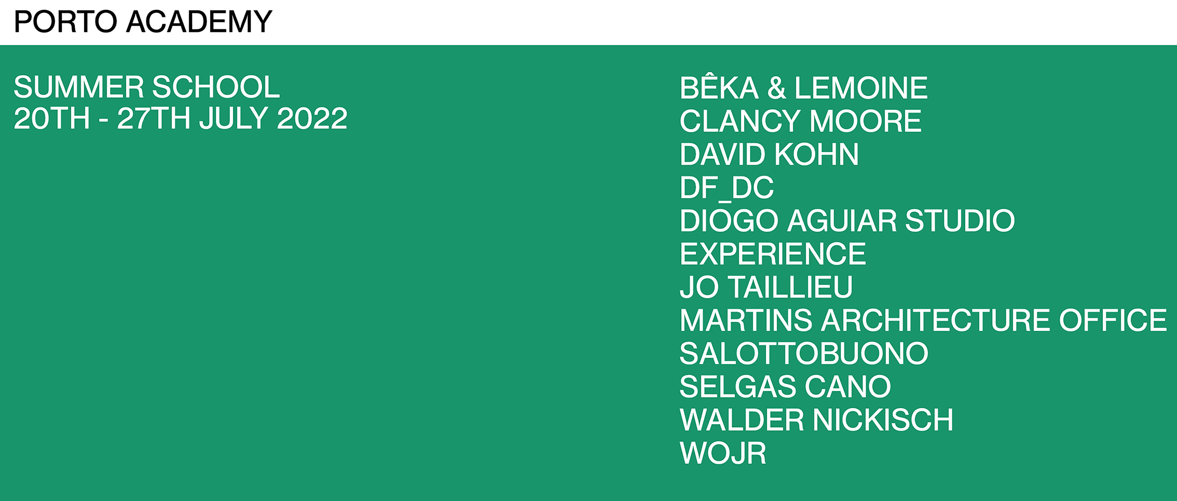 Jos� Martins was invited by Am�lia and Rodrigo to be a tutor at Porto Academy 2022. It's always a pleasure to be at the Faculty of Architecture of the University of Porto; engage with students around the world and share knowledge; last but not least, sharing a week with tutors and friends that we greatly admire his work.